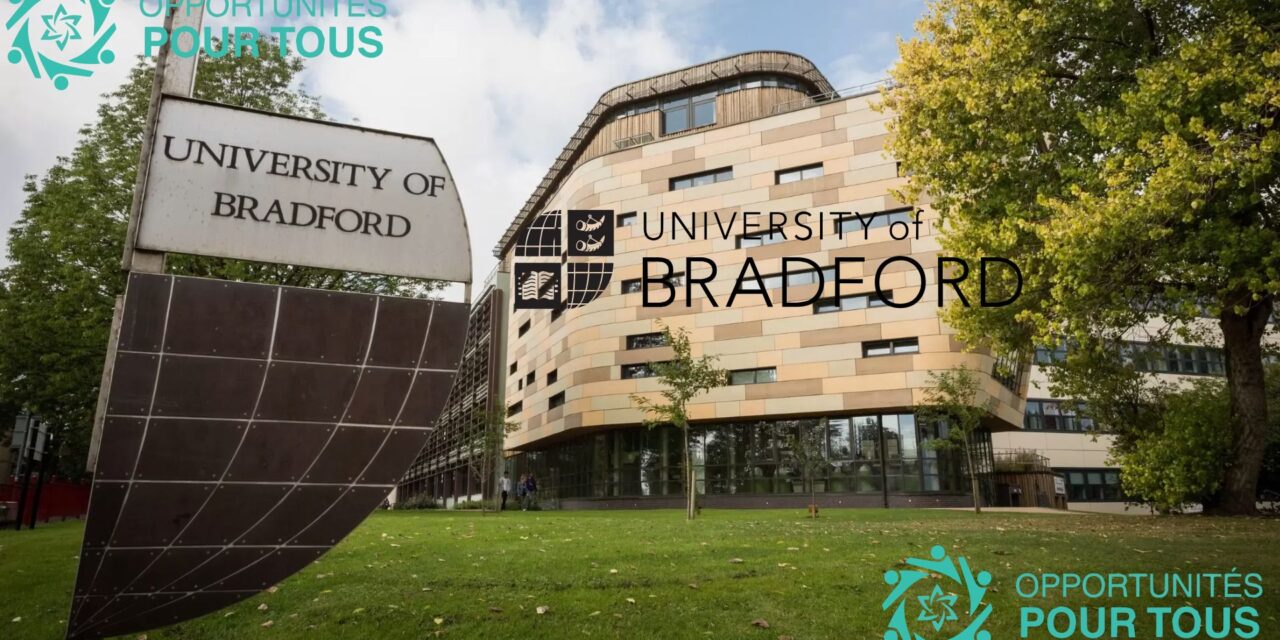 Opportunités de bourses universitaires entièrement financées à l&rsquo;Université de Bradford 2026 pour étudiants internationaux