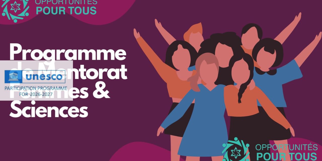 Appel à candidatures : Programme de Mentorat « Femmes & Sciences » – Recrutement de Mentor·e·s