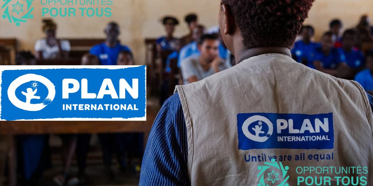 Opportunités de Carrière chez Plan International Bénin – Recrutement