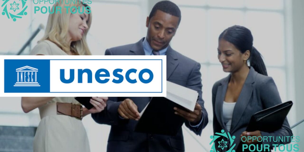 Offre d’emploi à l&rsquo;UNESCO : Sous-Directeurs généraux dans l’éducation et la culture