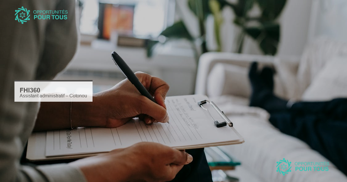 FHI360 recrute un(e) assistant(e) administratif(ve) à Cotonou au Bénin