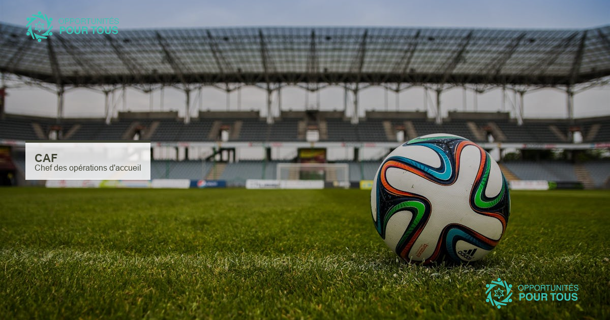 La CAF recrute un Chef des opérations d&rsquo;accueil et de voyages au Caire