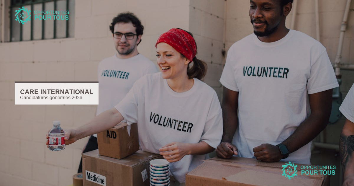 CARE International : candidatures générales 2026 pour diplômés et professionnels (tous domaines)