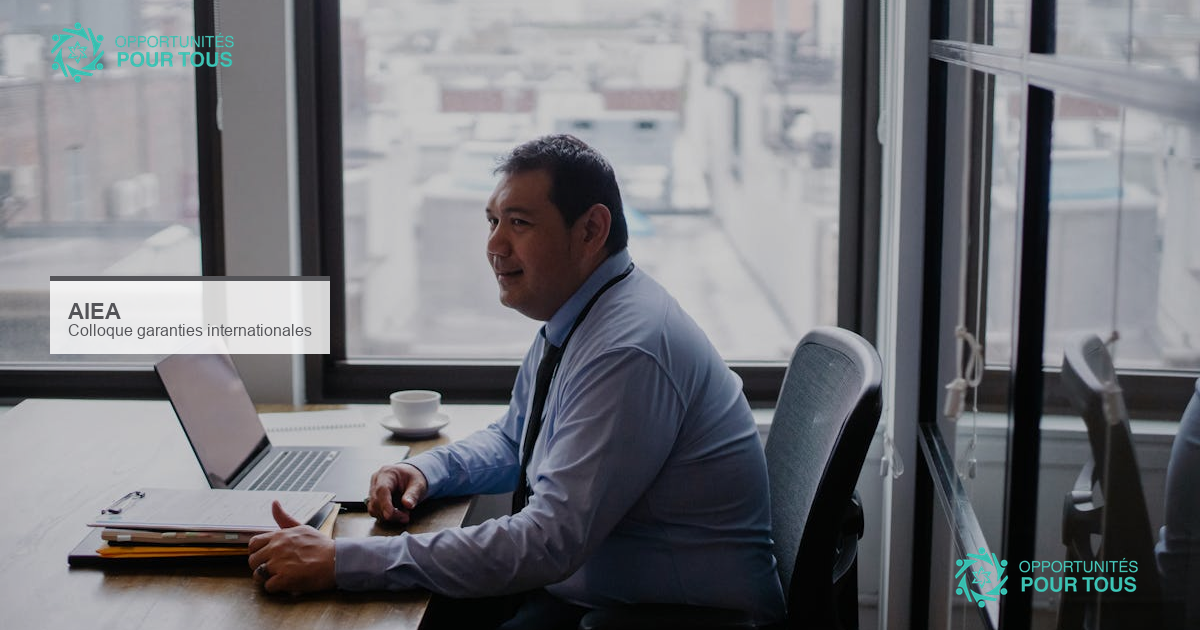 Colloque AIEA 2026 sur les garanties internationales : appel à communications