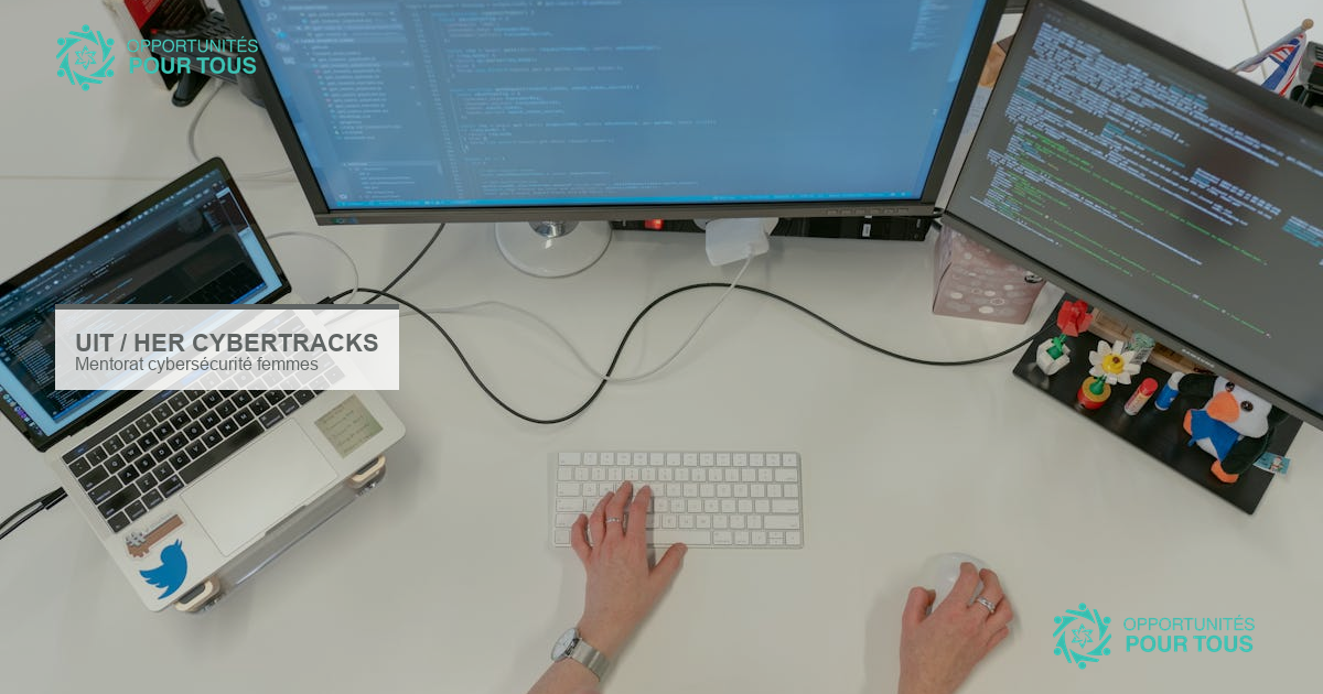 Her CyberTracks 2026 : programme de mentorat en cybersécurité pour femmes (UIT)
