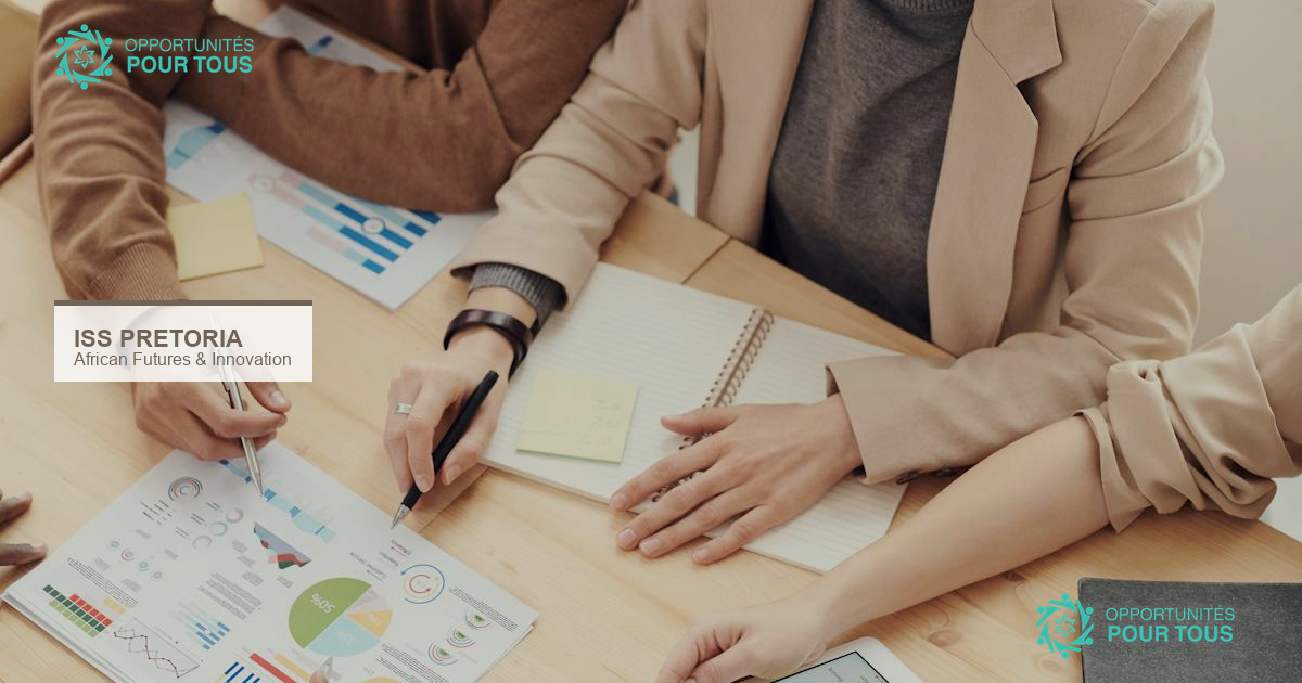 ISS Pretoria recrute un chercheur en prospective africaine et innovation