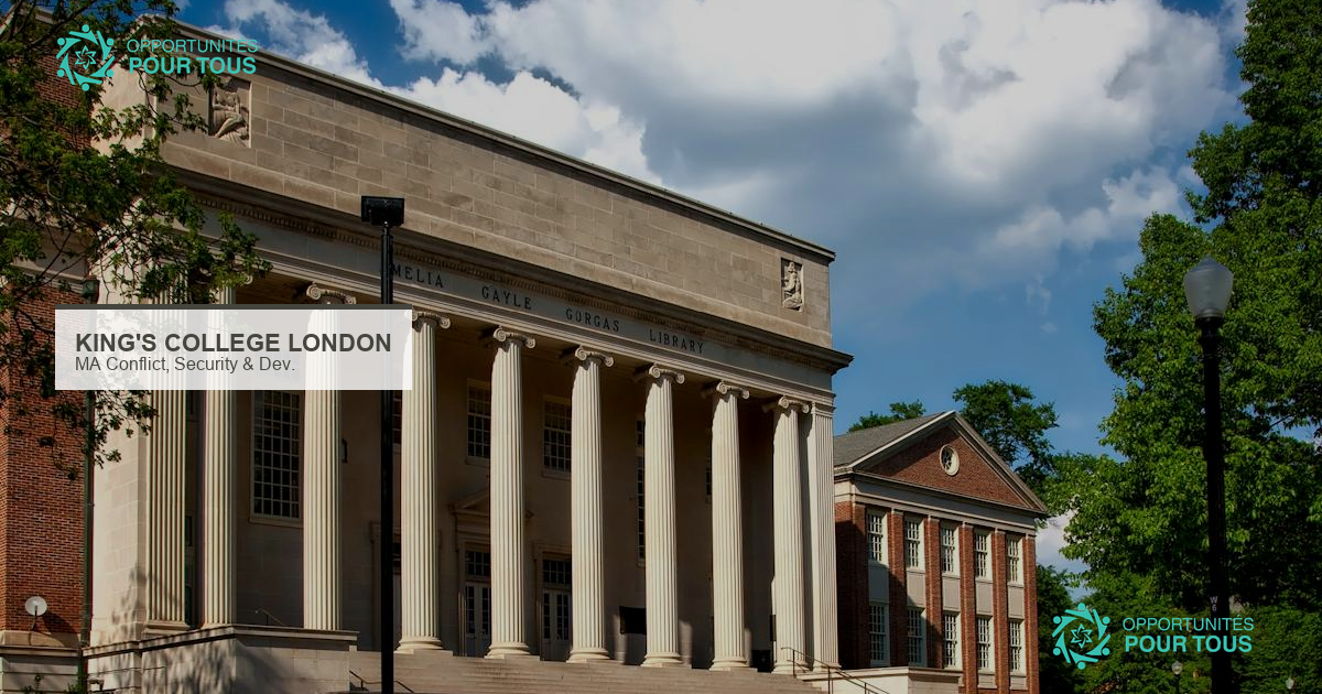 MA Conflict, Security & Development à King&rsquo;s College London : candidatures 2026-2027