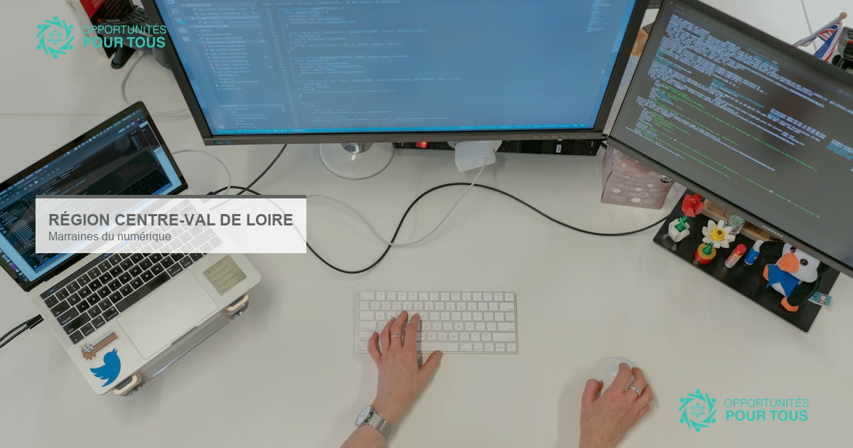 Marraines du Numérique : programme de mentorat féminin dans le digital (Centre-Val de Loire)