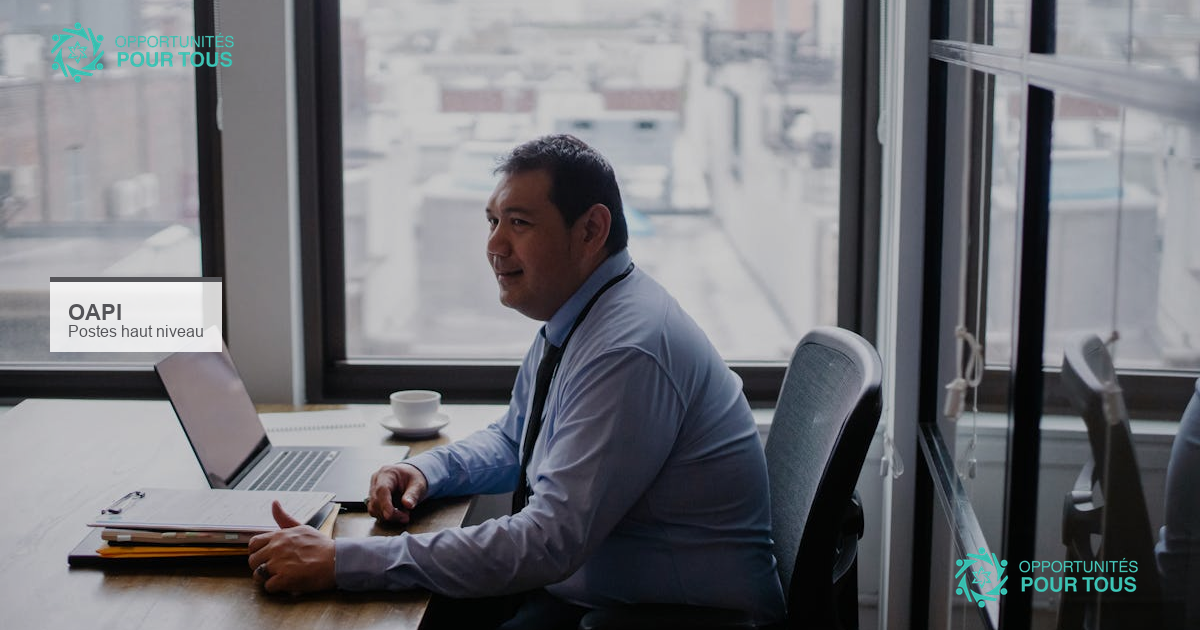 OAPI recrute : plusieurs postes de haut niveau au sein de l&rsquo;Organisation Africaine de la Propriété Intellectuelle