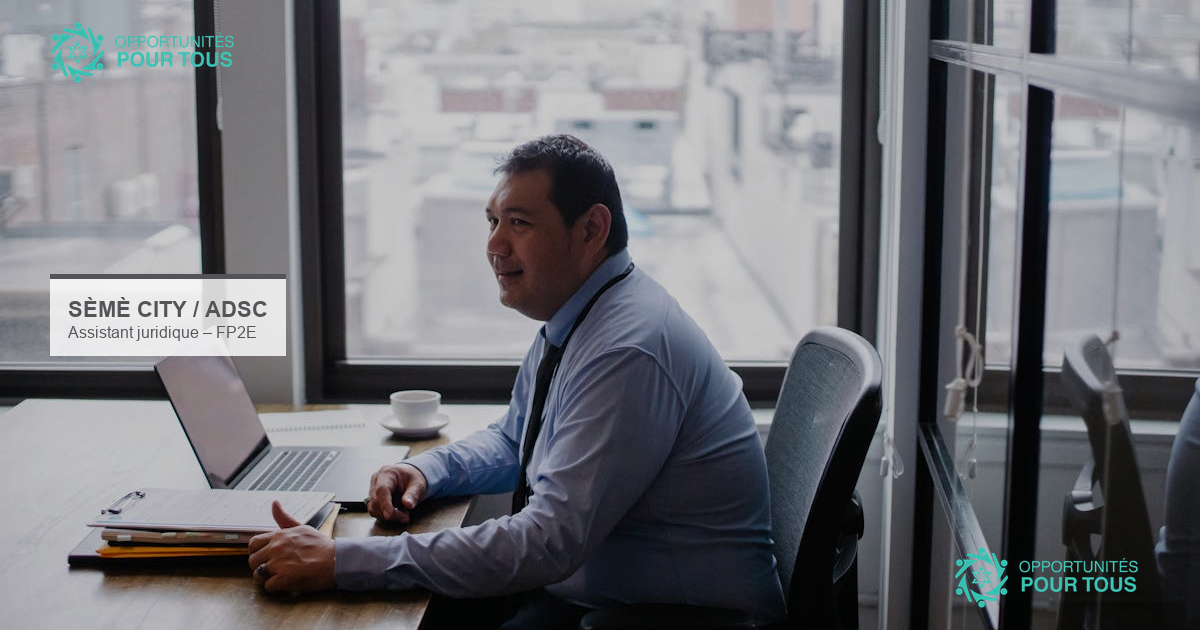 Sèmè City recrute un assistant juridique pour le projet FP2E-C3 au Bénin