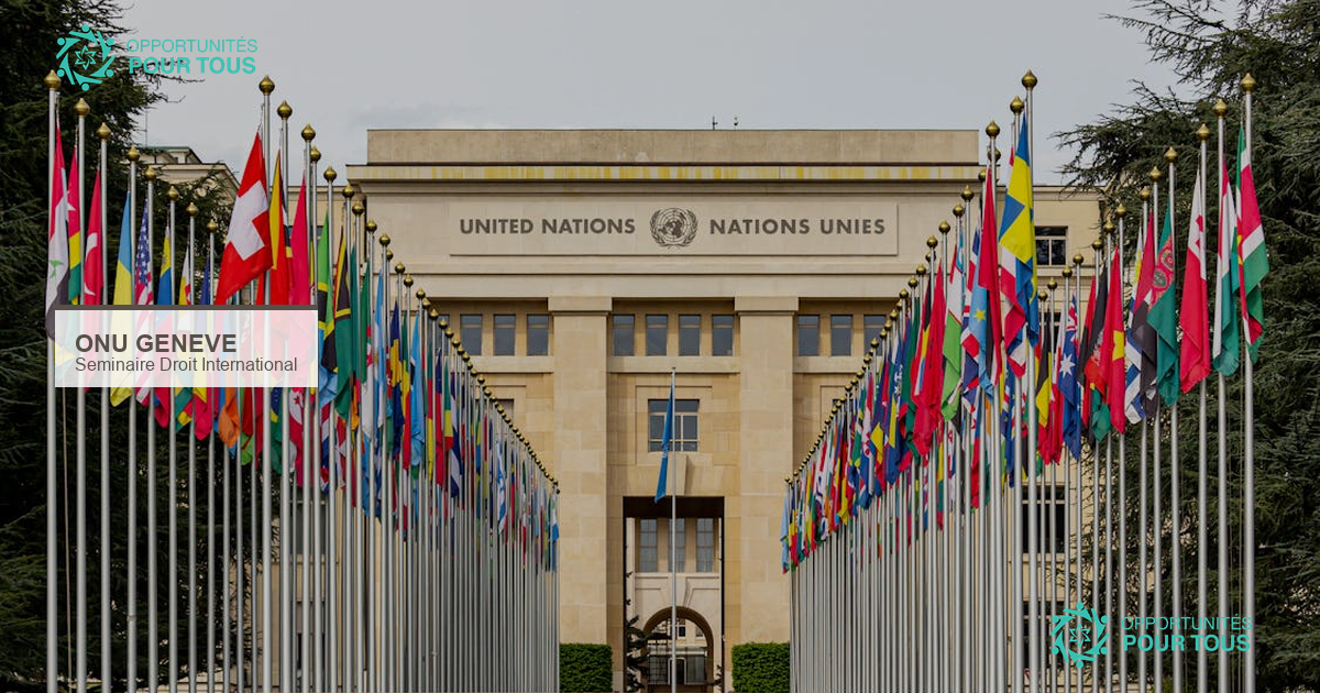 Séminaire de droit international de l&rsquo;ONU à Genève pour juristes et doctorants