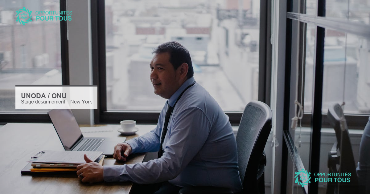 Stage UNODA aux Nations Unies à New York : désarmement conventionnel (4-6 mois)