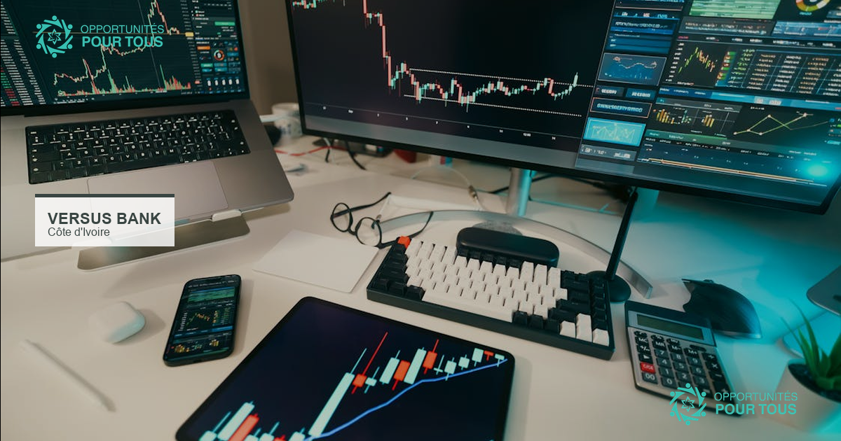 Versus Bank recrute des stagiaires en clientèle et comptabilité en Côte d&rsquo;Ivoire