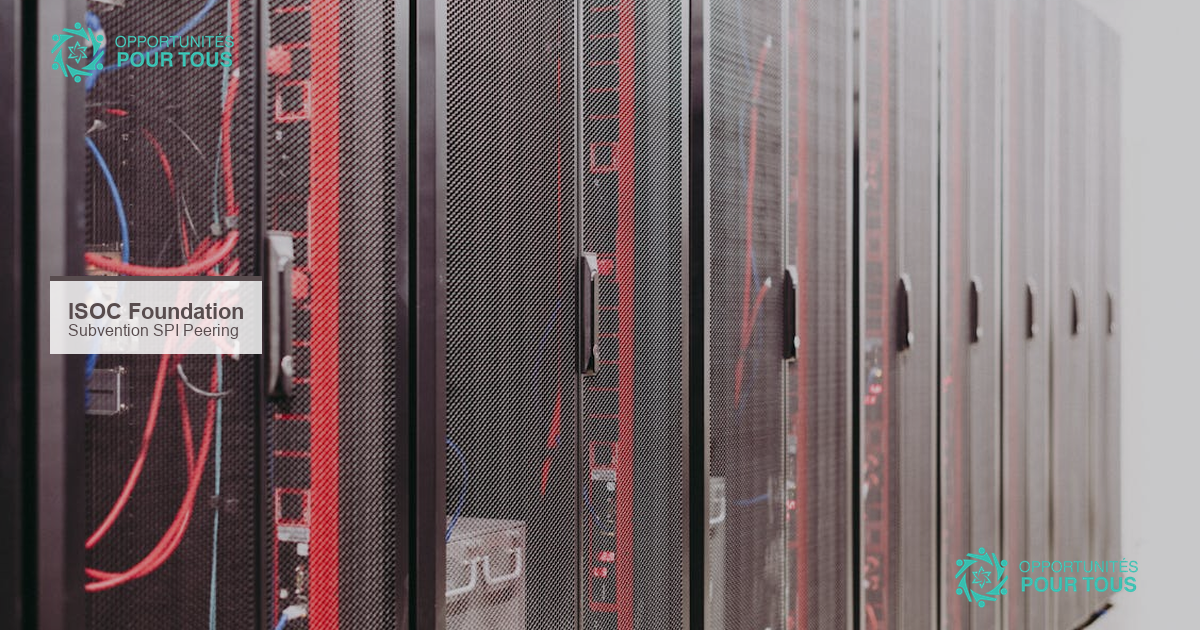 Subvention SPI : l&rsquo;ISOC finance les infrastructures de peering dans les pays en développement