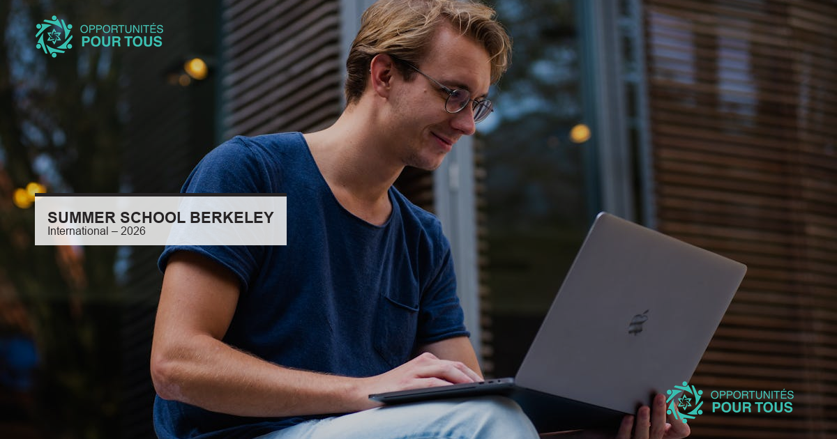 International Summer School Berkeley 2026 : postulez pour l&rsquo;édition californienne