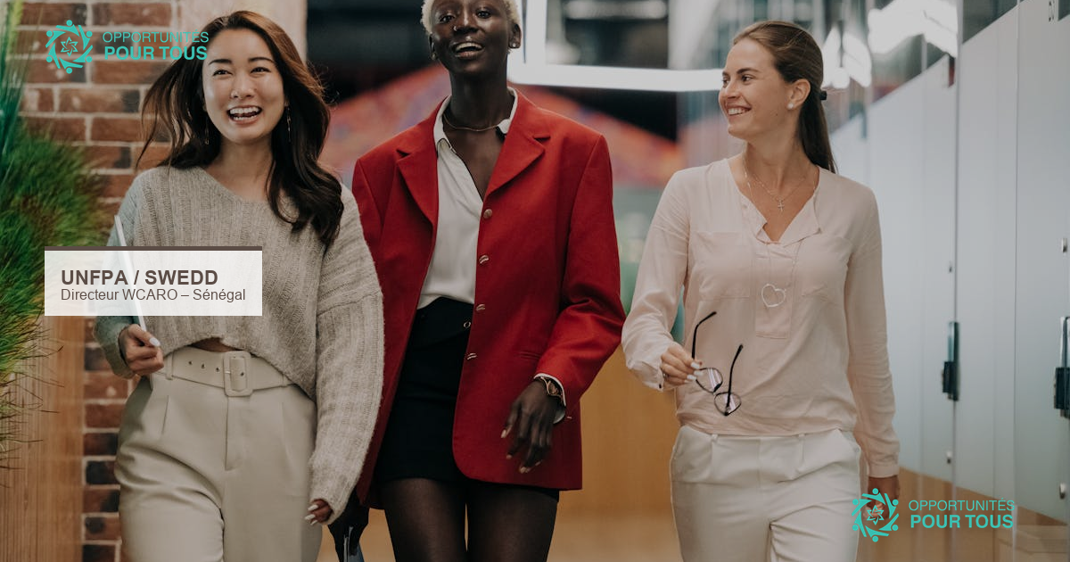UNFPA recrute un Directeur SWEDD WCARO (D-1) au Sénégal
