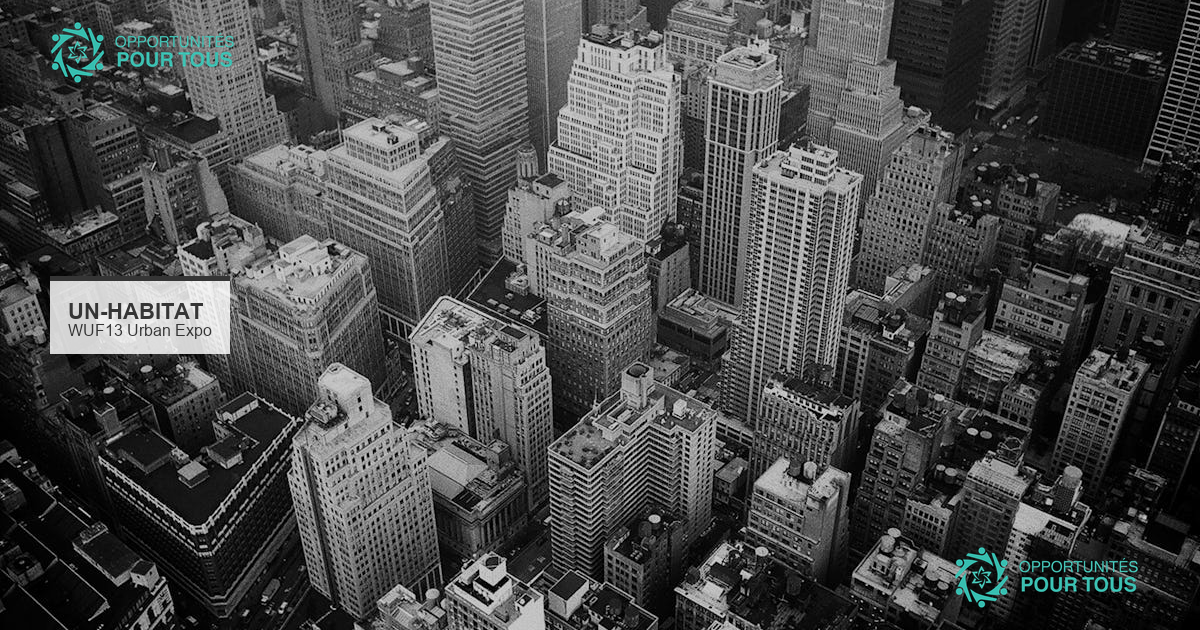 WUF13 Urban Expo : présentez vos solutions pour des villes durables (ONU-Habitat)