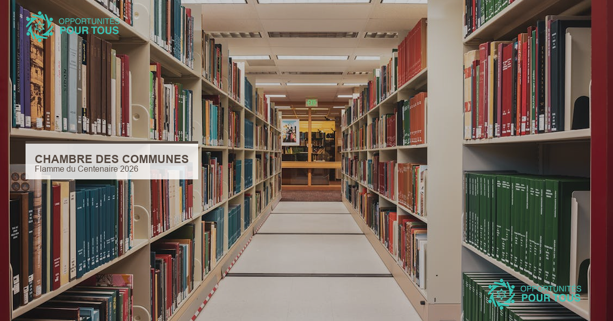 Bourse de recherche Flamme du Centenaire 2026 – Chambre des Communes du Canada