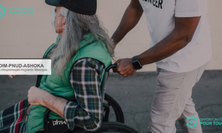 OIM-PNUD-Ashoka – Cartographie des entrepreneurs migrants au Mexique