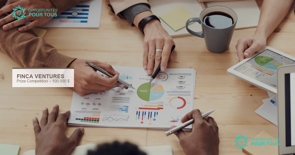 FINCA Ventures Prize 2026 : jusqu&rsquo;à 100 000 $ pour startups africaines (agriculture et fintech)