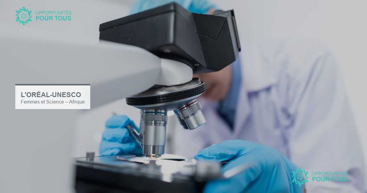 Bourses L&rsquo;Oréal-UNESCO Pour les Femmes et la Science 2026 en Afrique subsaharienne