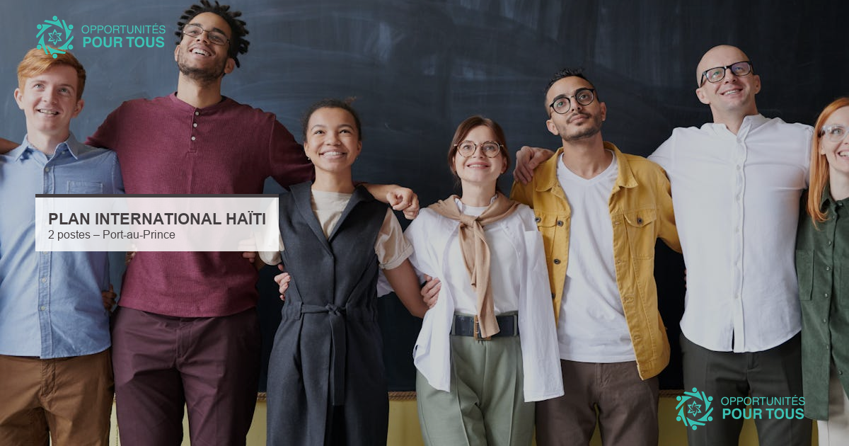 Plan International Haïti recrute 2 profils à Port-au-Prince (Cash Voucher Officer et P&C Coordinator)
