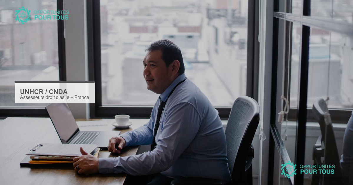 UNHCR/CNDA recrute des assesseurs en droit d&rsquo;asile en France (Paris, Lyon, Toulouse, Nancy…)