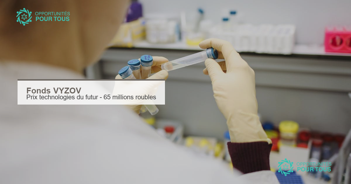 Prix VYZOV des technologies du futur : 65 millions de roubles pour chercheurs et ingénieurs du monde entier