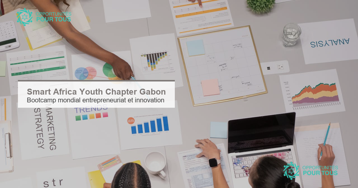 Smart Africa Youth Chapter Gabon : Bootcamp mondial certifiant et gratuit en entrepreneuriat et innovation