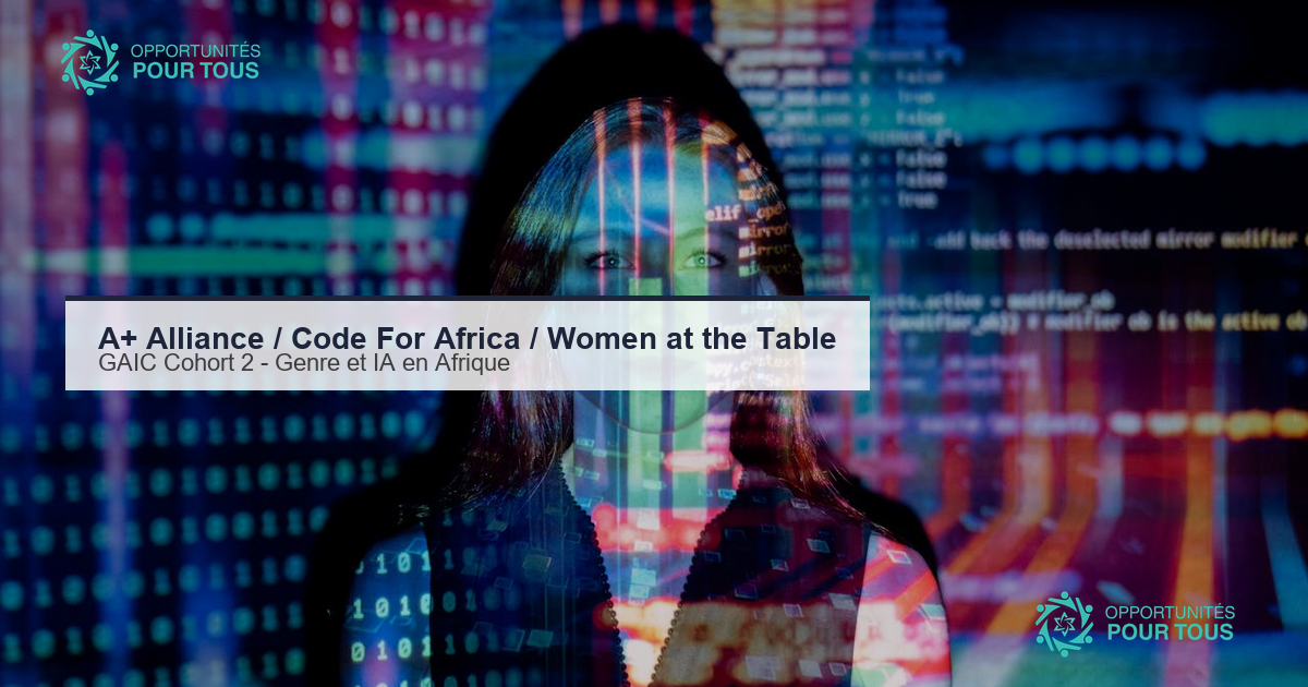 GAIC Cohort 2 : A+ Alliance, Code For Africa et Women at the Table accompagnent les organisations feminines avec l&rsquo;IA
