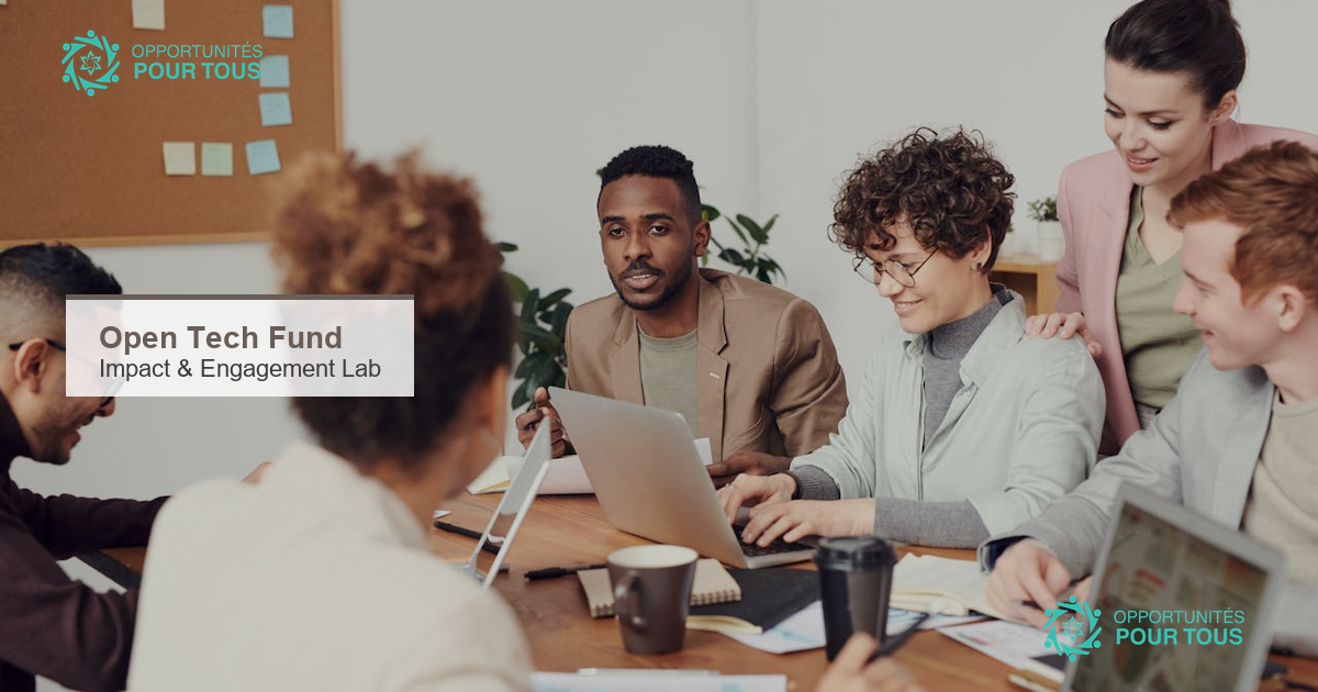 Open Tech Fund : candidatures ouvertes pour l&rsquo;Impact & Engagement Lab jusqu&rsquo;au 15 mai 2026