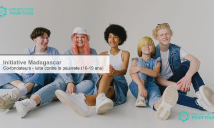 Madagascar : appel a candidatures pour devenir co-fondateur d&rsquo;une association de lutte contre la pauvrete (16-19 ans)