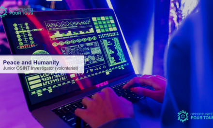 Peace and Humanity recrute un(e) Junior OSINT Investigator en volontariat