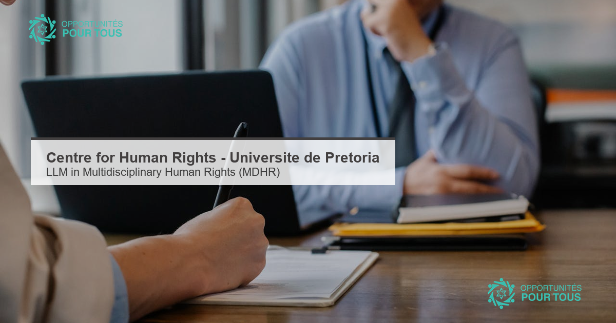 Universite de Pretoria : LLM in Multidisciplinary Human Rights (MDHR) – candidatures ouvertes