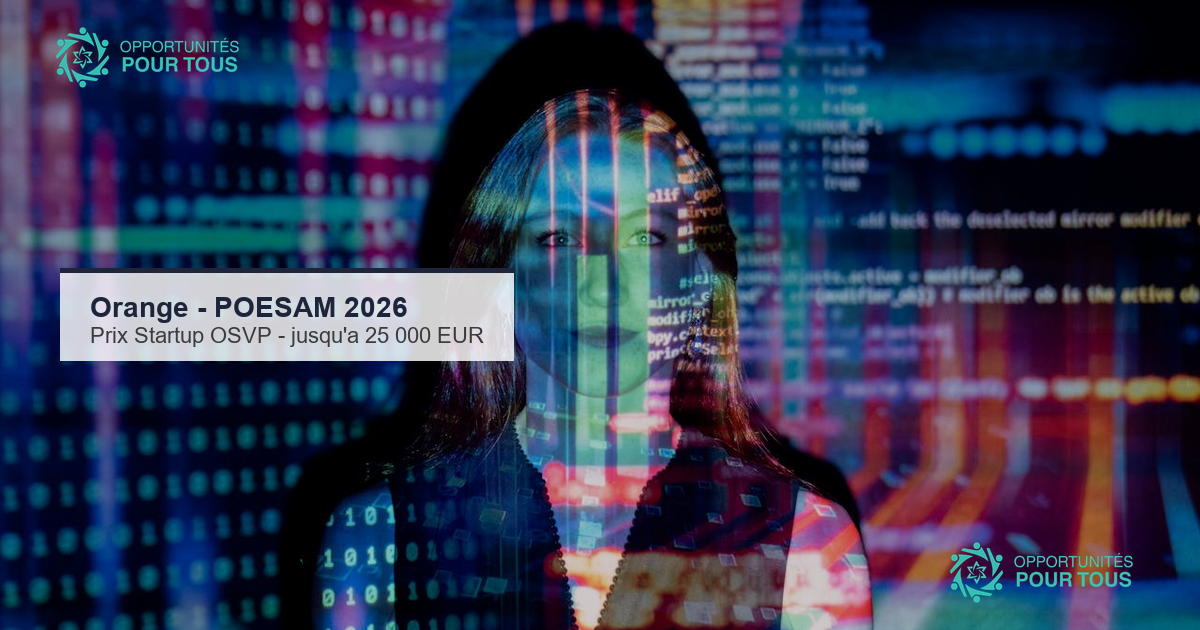 Orange POESAM 2026 : prix Startup OSVP – jusqu&rsquo;a 25 000 EUR pour les startups tech (IA, data, cybersecurite)