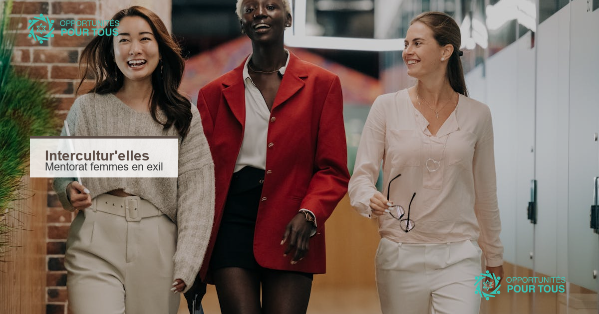 Intercultur&rsquo;elles : programme de mentorat de 6 mois pour les femmes en exil en France