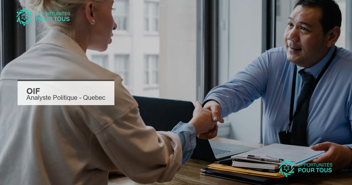 L&rsquo;OIF recrute un(e) Analyste Politique Principal(e) à Québec – 87 576 euros/an
