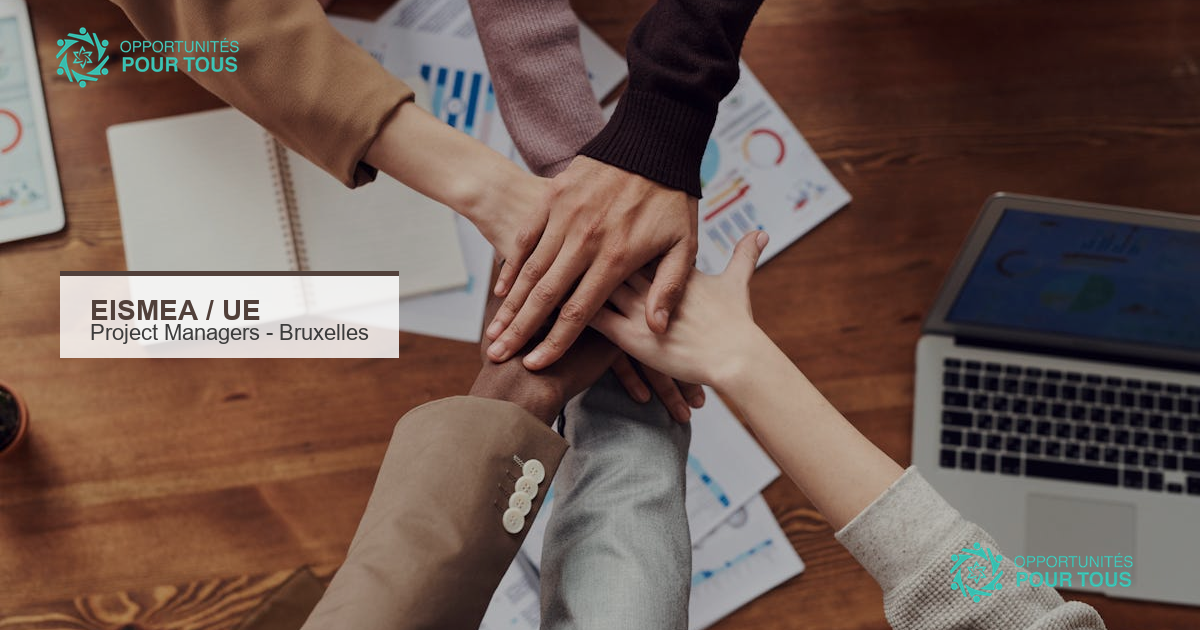 EISMEA recrute 4 Project Managers pour l&rsquo;innovation européenne à Bruxelles