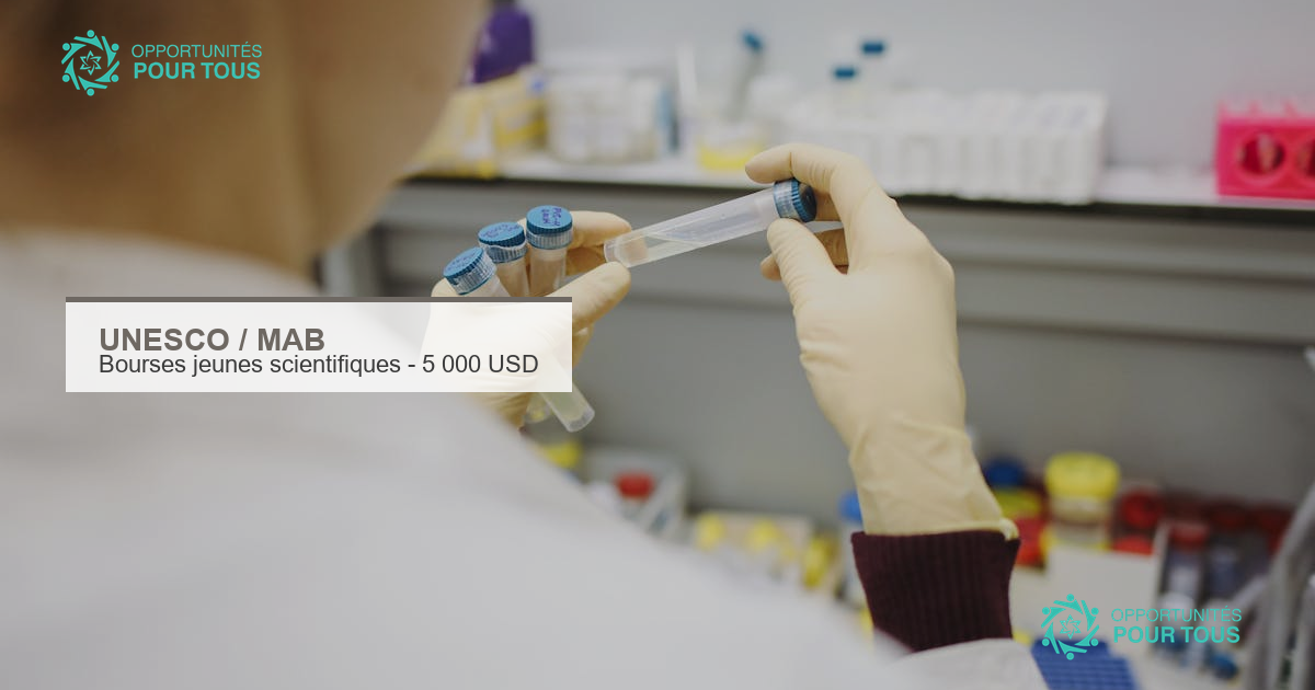 Bourses UNESCO MAB pour jeunes scientifiques 2026 – jusqu&rsquo;à 5 000 USD pour la recherche en biodiversité