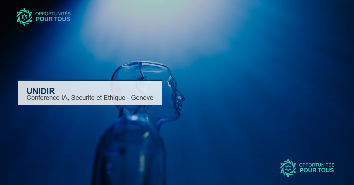 Conférence mondiale UNIDIR sur l&rsquo;IA, la sécurité et l&rsquo;éthique – Genève, juin 2026