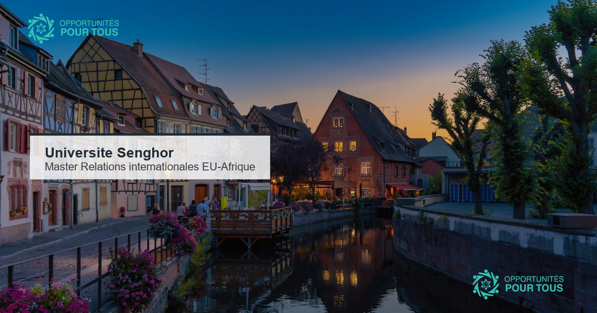 Master Relations internationales Coopération Europe-Afrique – Université Senghor (date prolongée)