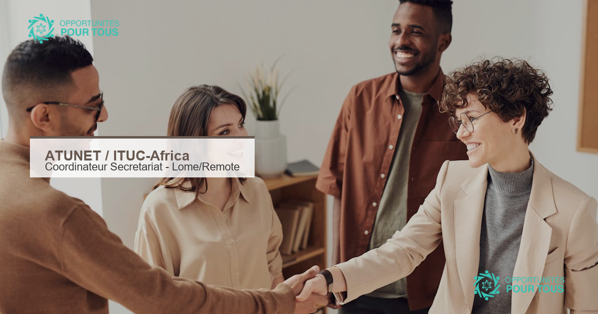 ATUNET recrute un Coordinateur de Secrétariat à temps partiel – Lomé ou remote