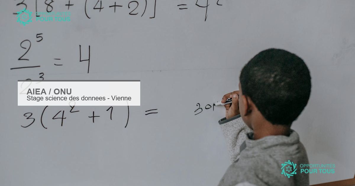 Stage en science des données à l&rsquo;AIEA à Vienne – 1 450 euros par mois