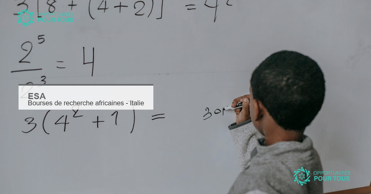 Bourses de recherche ESA pour scientifiques africains : séjour entièrement financé en Italie