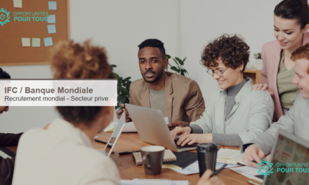 IFC recrute à travers l&rsquo;Afrique et le monde : solutions à impact pour le secteur privé