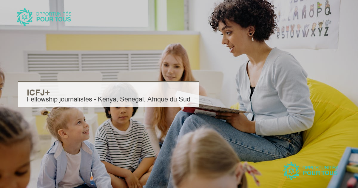 Fellowship ICFJ+ de 6 mois pour journalistes au Kenya, Sénégal et Afrique du Sud – éducation
