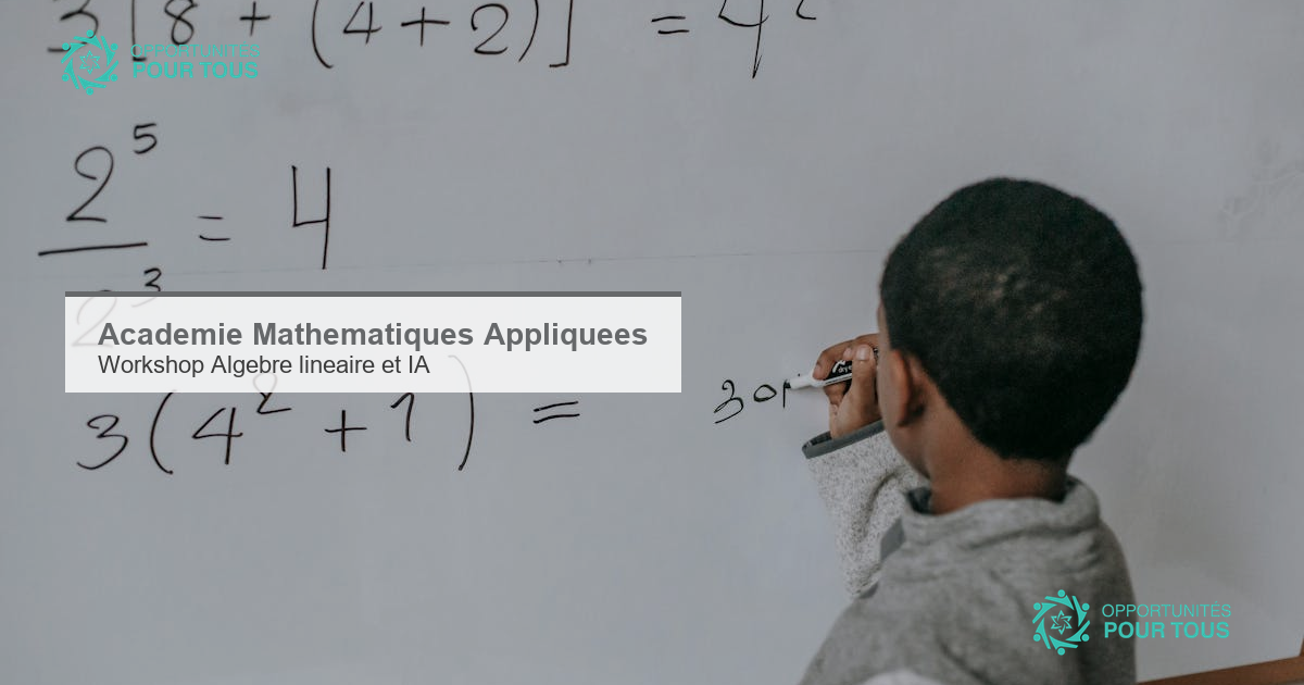 Workshop gratuit « De l&rsquo;Algèbre Linéaire à l&rsquo;Intelligence Artificielle » – 25 avril en ligne