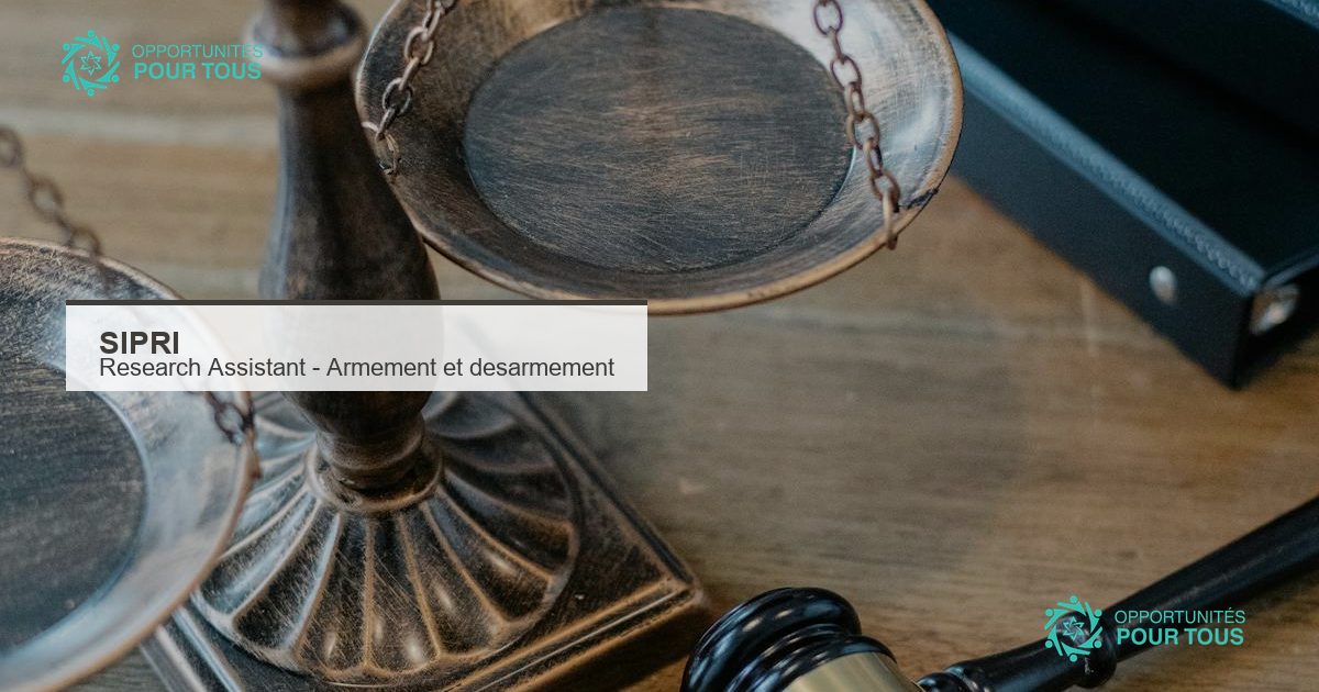 SIPRI recrute un(e) Research Assistant pour son programme sur les armes de destruction massive