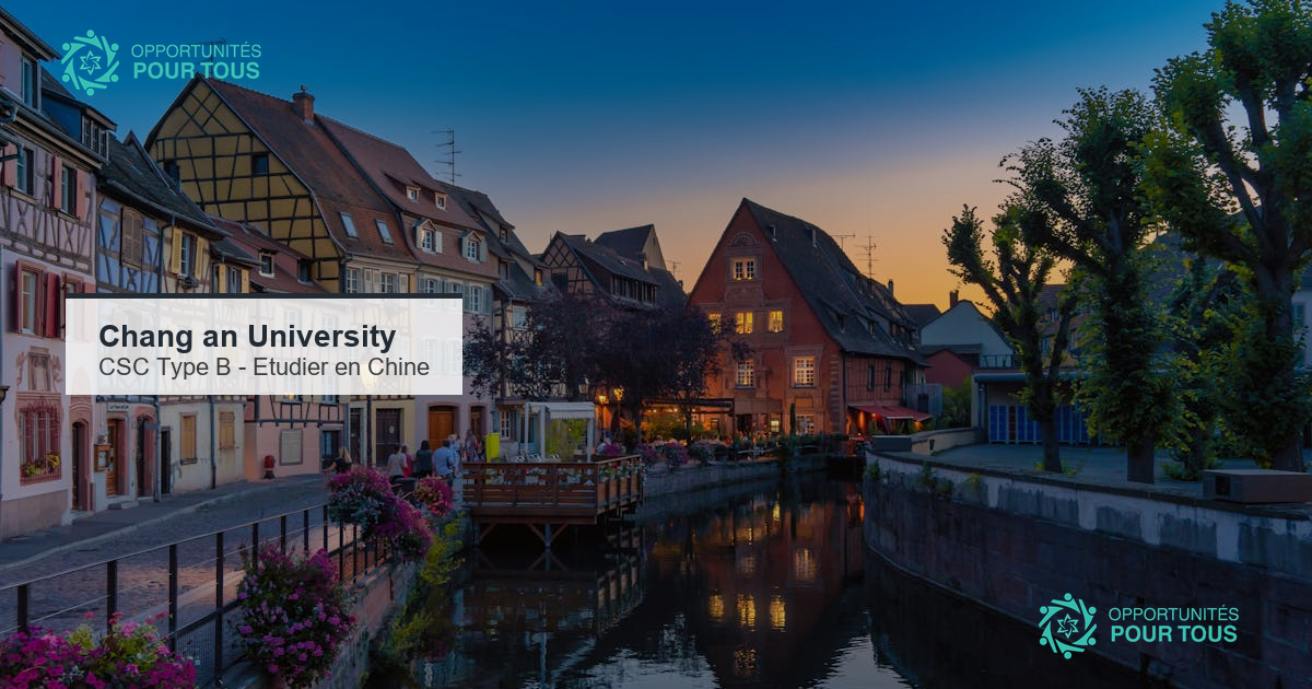 Bourse du gouvernement chinois (CSC Type B) à Chang&rsquo;an University pour l&rsquo;année 2026-2027 – date prolongée