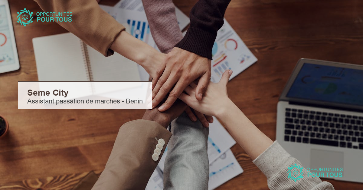 Sèmè City recrute un(e) assistant(e) en passation de marchés pour le projet FP2E